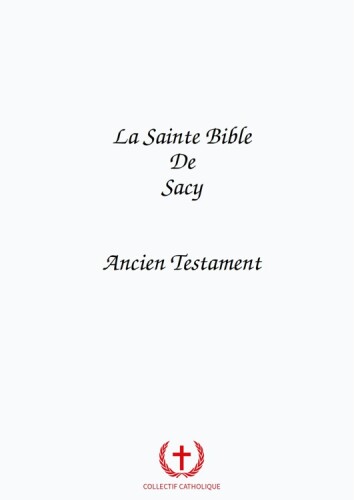 La sainte Bible de Sacy