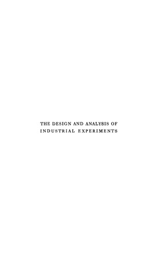 The Design and Analysis of Industrial Experiments