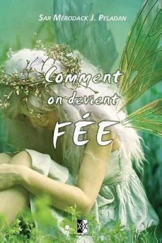 Comment on devient fée