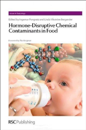 Hormone-Disruptive Chemical Contaminants in Food Гормон-разрушающие химические загрязнители в продуктах питания