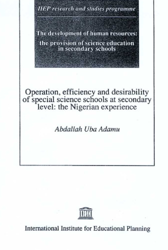 Operation, efficiency and desirability of special science schools at secondary levels: the Nigerian experience