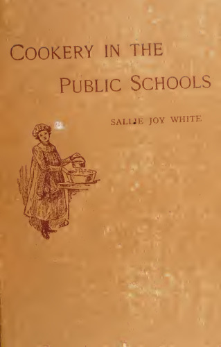 COOKERY IN THE PUBLIC SCHOOLS