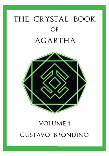 The Crystal Book of Agartha (Volume 1)