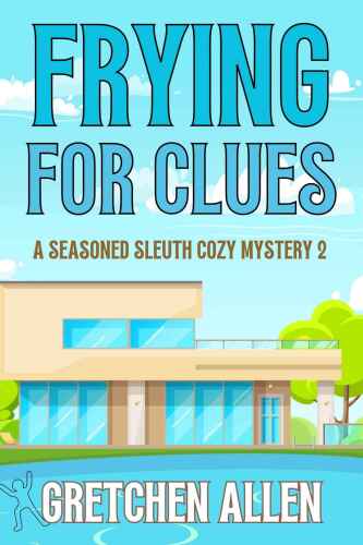 Frying for Clues