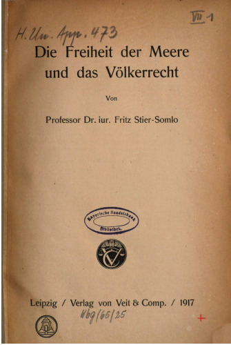 Die Freiheit der Meere und das Völkerrecht