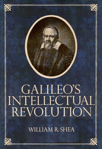 Galileo's Intellectual Revolution: Middle Period, 1610-1632