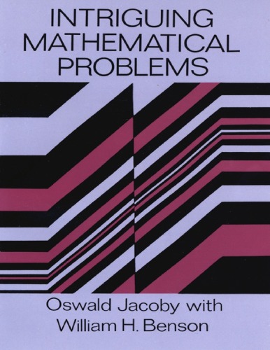 Oswald Jacoby William H. Benson Intriguing Mathematical Problems Dover Publications (1996)