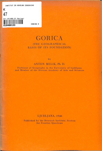 Gorica - Gorizia. The Geographical Basis of Its Foundation