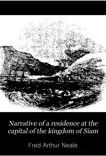 Narrative of a Residence in Siam