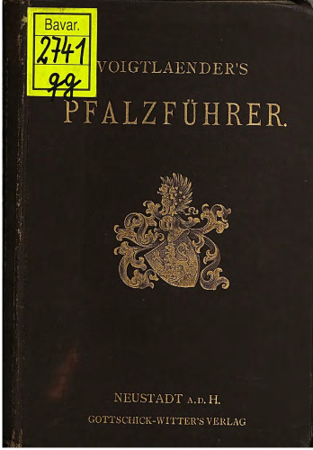 Voigtländers Pfalzführer. Wegweiser für die Rheinpfalz und deren Nachbarstädte