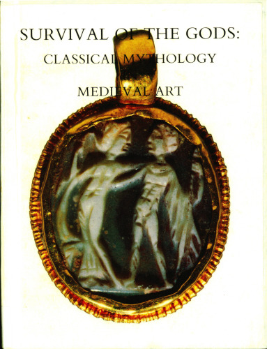 Survival of the Gods: Classical Mythology in Medieval Art