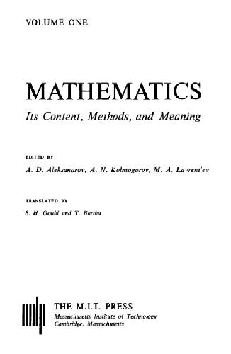 Mathematics. It's content, methods, and meaning (Vol. 1)