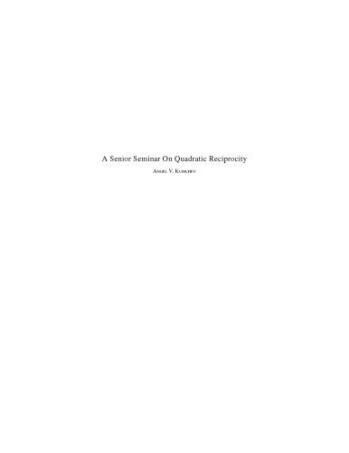A Senior Seminar On Quadratic Reciprocity