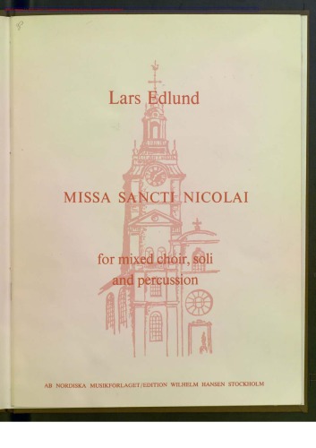 Missa Sancti Nicolai. For mixed choir, soli and percussion