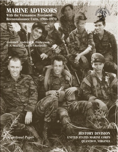 Marine Advisors With the Vietnamese Provincial Reconnaissance Units