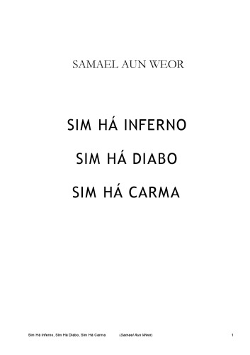 Sim há inferno, sim há diabo, sim há carma