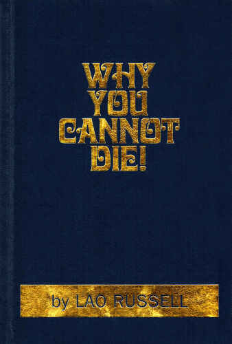 Why You Cannot Die!