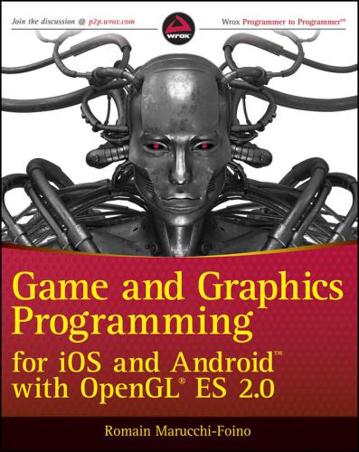 Game, Graphics Pgmg. for iOS, Android w. OpenGL ES 2.0