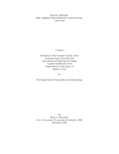 BAYOU BOOGIE: THE AMERICANIZATION OF CAJUN MUSIC, 1928-1950 (M.A. Thesis)