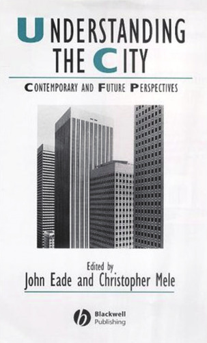 Understanding the City: Contemporary and Future Perspective