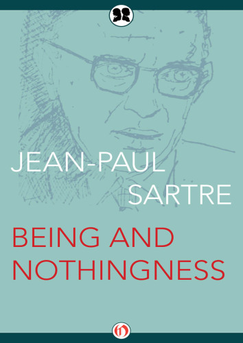 Being and Nothingness: An Essay on Phenomenological Ontology