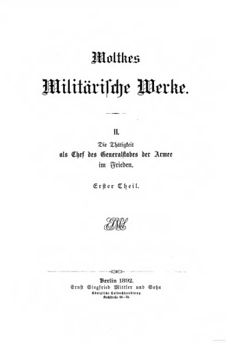 Die Tätigkeit als Chef des Generalstabes der Armee im Frieden