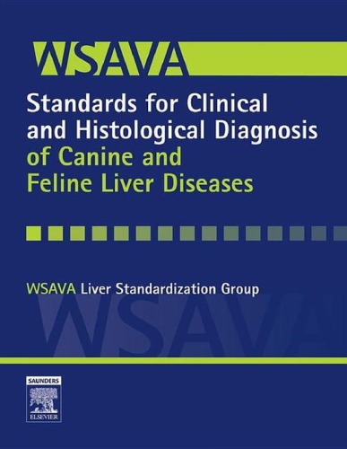 WSAVA Stds. for Clin., Histol. Diag. of Canine, Feline Liver Diseases