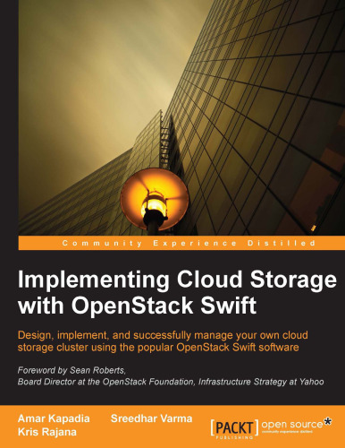 Implementing Cloud Storage with OpenStack Swift 78-1-78216-805-8