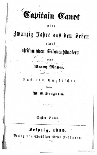 Capitain Canot oder Zwanzig Jahre aus dem Leben eines afrikanischen Sclavenhändlers