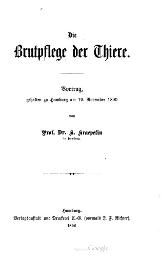 Die Brutpflege der Thiere. Vortrag, gehalten zu Hamburg am 19. November 1890