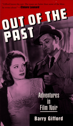 Out of the Past: Adventures in Film Noir