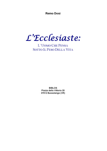 L'Ecclesiaste: l'uomo che pensa sotto il peso della vita