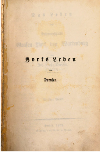 Das Leben des Feldmarschalls Grafen York von Wartenburg