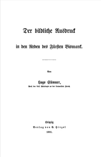 Der bildliche Ausdruck in den Reden des Fuersten Bismarck
