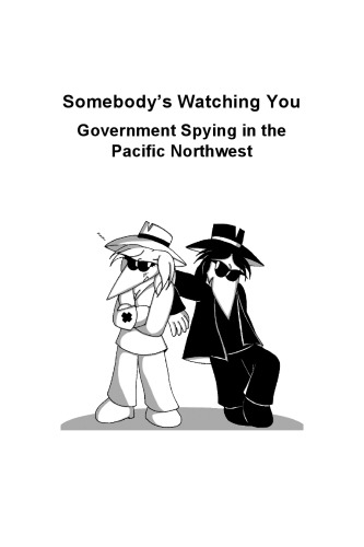 Somebody’s Watching You: Government Spying in the Pacific Northwest
