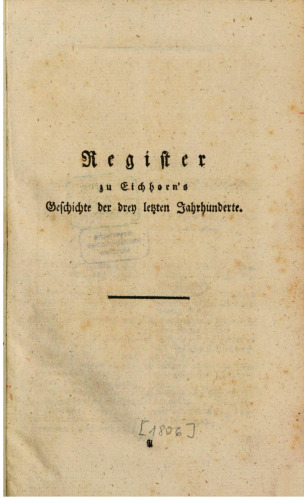 Register zu Eichhorns Geschichte der drei letzten Jahrhunderte