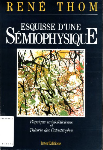 Esquisse d'une sémiophysique : Physique aristotélicienne et théorie des catastrophes