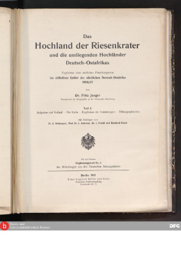 Aufgaben und Verlauf — Die Karte — Ergebnisse der Sammlungen — Ethnographisches