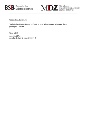 Technischer Pionier-Dienst im Felde von Konstantin Wasserthal (Pionier Hauptamann)