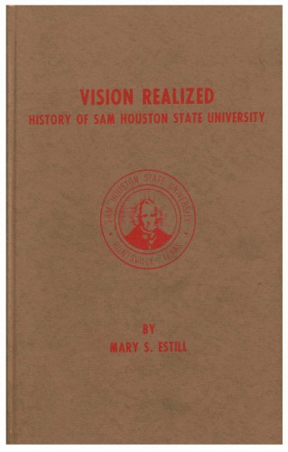 Vision Realized: A History of Sam Houston State University