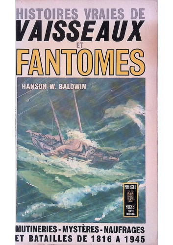 Histoires vraies de vaisseaux et fantômes