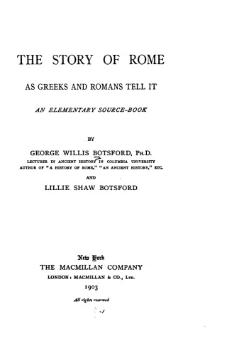 The Story of Rome As Greeks and Romans Tell It