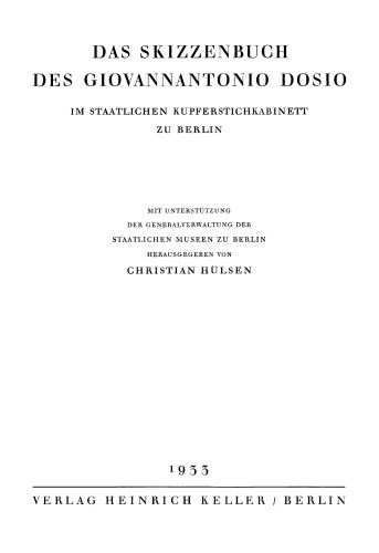 Das Skizzenbuch des Giovannantonio Dosio im Staatlichen Kupferstichkabinett zu Berlin