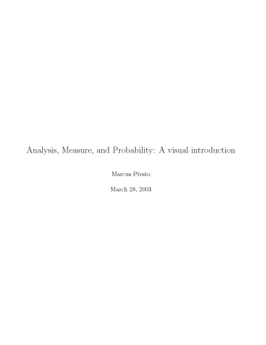 Analysis, Measure, and Probability - A visual introduction