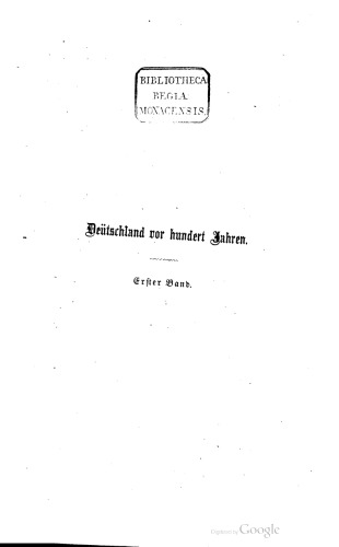 Deutschland seit hundert Jahren : Geschichte der Gebiets-Eintheilung [Gebietseinteilung] und der politischen Verfassung unseres Vaterlandes