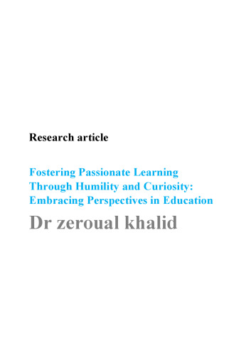 Fostering Passionate Learning Through Humility and Curiosity Embracing Perspectives in Education