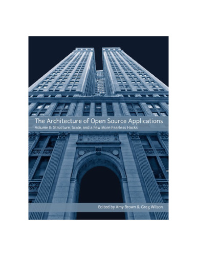 The Architecture of Open Source Applications (vol. 2)