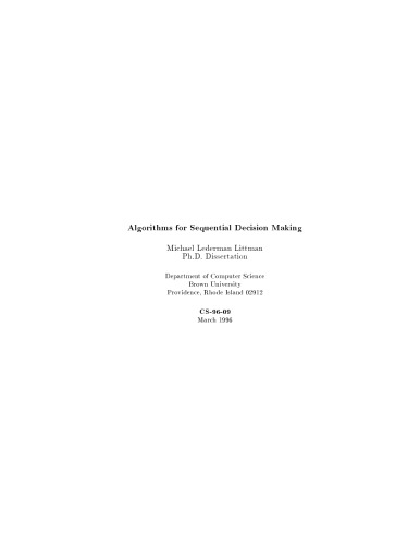 Reinforcement Learning and Decision Making - Algorithms, Markov Decision Processes (MDPs), Temporal Difference (TD) Lambda, Convergence, Analysis, Exploration, Exploitation, Generalisation, Game Theory, Coordinating, Communicating, Coaching (CCC)
