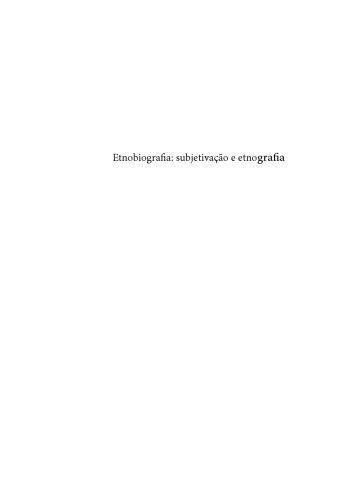 Etnobiografia: subjetivação e etnografia