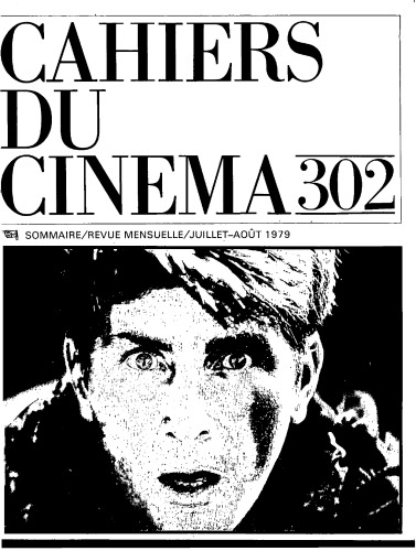 Cahiers du Cinéma N° 302 - 07/1979